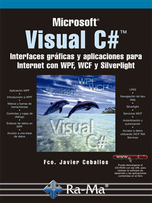cover image of Visual C#. Interfaces gráficas y aplicaciones para Internet con WPF, WCF y Silverlight